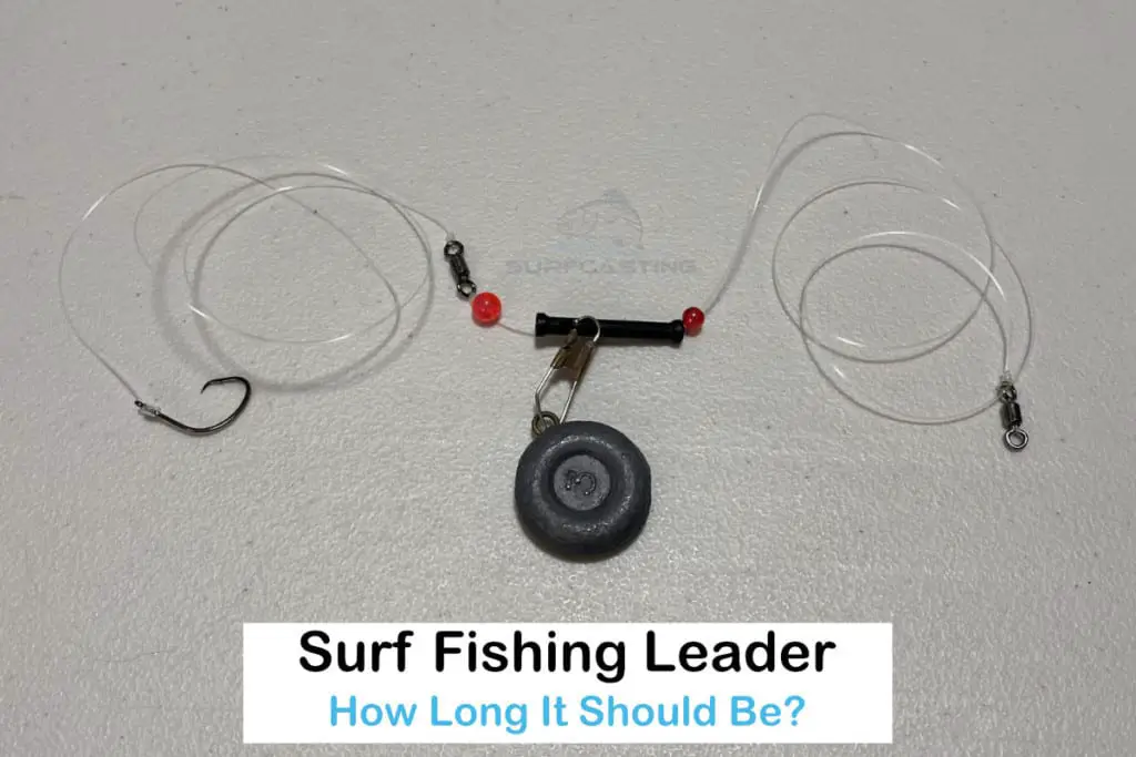 How Long Should a Surf Fishing Leader Be? Surfcasting Republic
